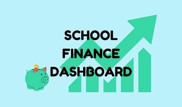 text that says "School Finance Dashboard" in front of a graphic of a piggy bank and upward trending arrow